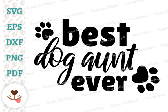 Best Dog Aunt Ever