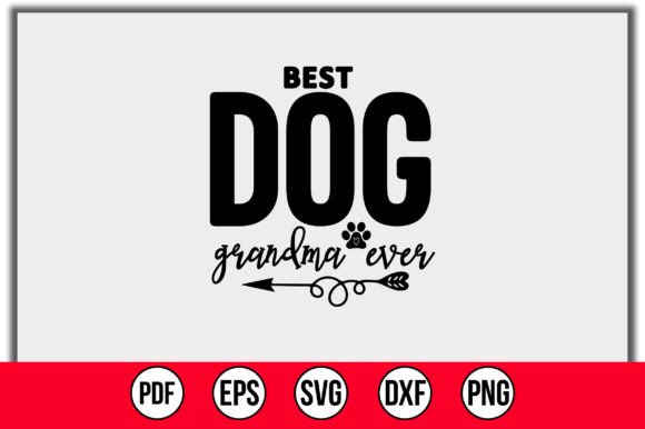 Best Dog Grandma Ever SVG
