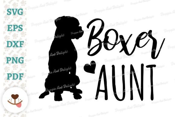 Boxer Dog Aunt Svg Png Dxf