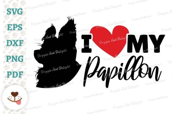 I Love My Papillon Dog Lover