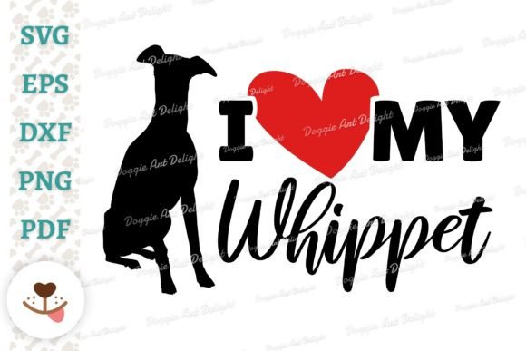 I Love My Whippet