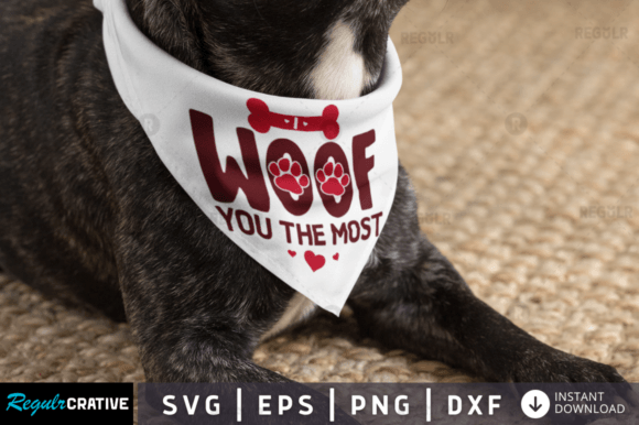 I Woof You the Most Svg Design