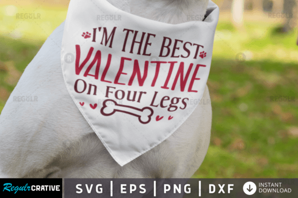 Im the Best Valentine Svg Design