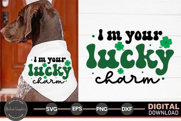 I’m Your Lucky Charm SVG