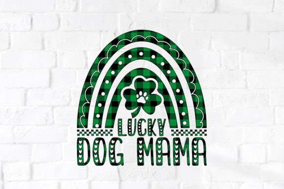 Lucky Dog Mama SVG Cut Files