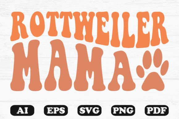 Rottweiler Mama Dog Retro Wavy SVG